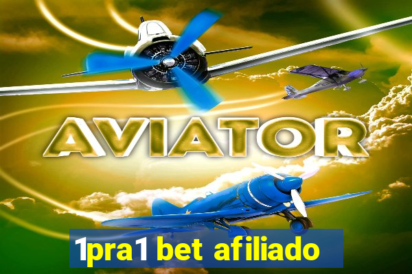 1pra1 bet afiliado